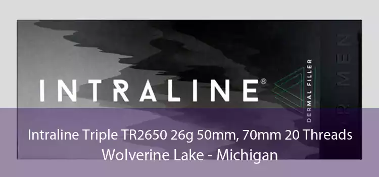 Intraline Triple TR2650 26g 50mm, 70mm 20 Threads Wolverine Lake - Michigan