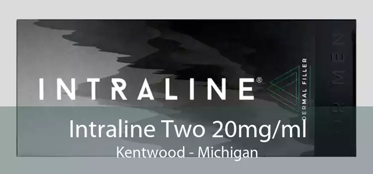 Intraline Two 20mg/ml Kentwood - Michigan