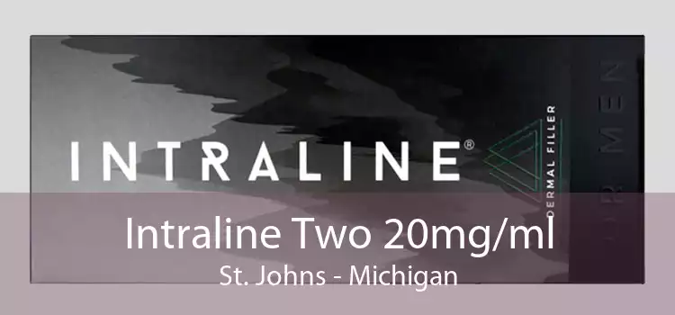 Intraline Two 20mg/ml St. Johns - Michigan