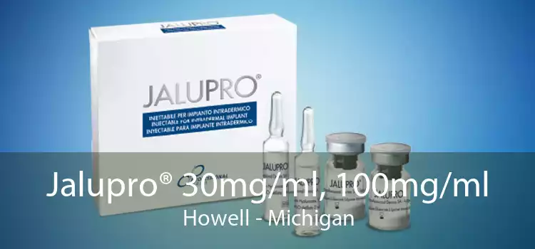 Jalupro® 30mg/ml, 100mg/ml Howell - Michigan
