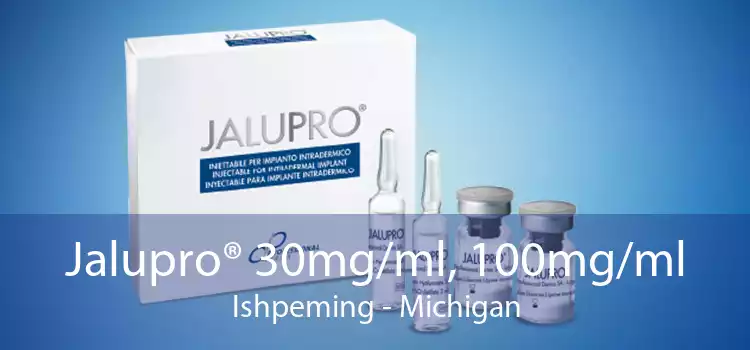 Jalupro® 30mg/ml, 100mg/ml Ishpeming - Michigan