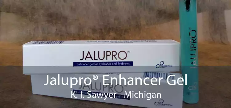 Jalupro® Enhancer Gel K. I. Sawyer - Michigan
