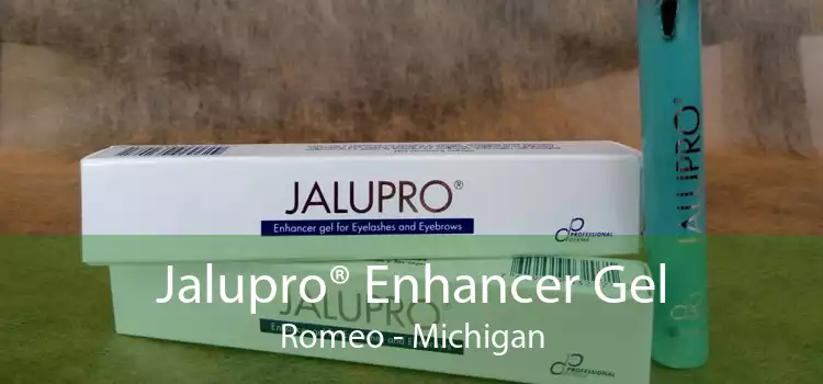 Jalupro® Enhancer Gel Romeo - Michigan