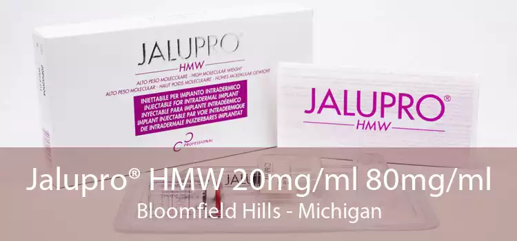 Jalupro® HMW 20mg/ml 80mg/ml Bloomfield Hills - Michigan
