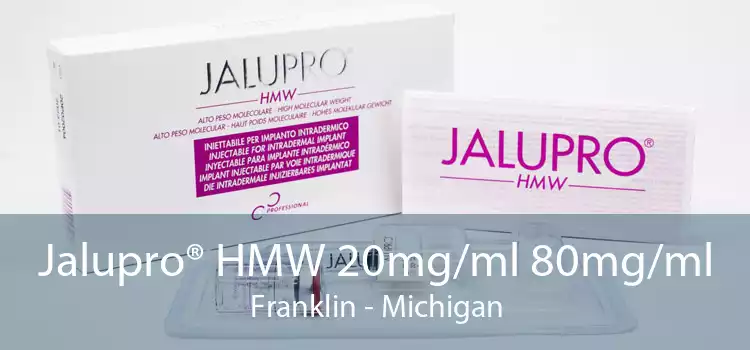 Jalupro® HMW 20mg/ml 80mg/ml Franklin - Michigan