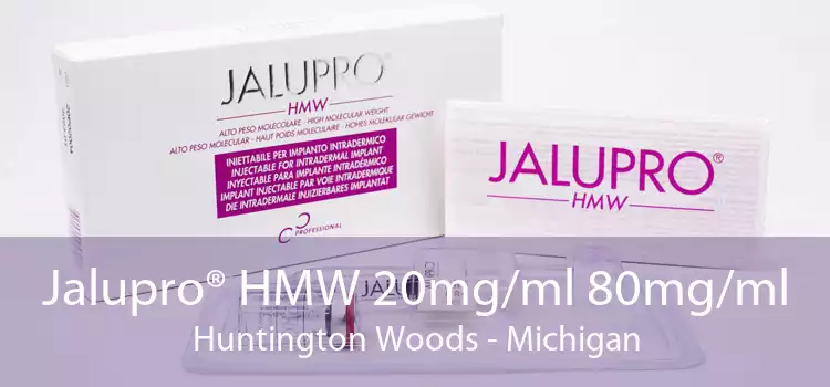 Jalupro® HMW 20mg/ml 80mg/ml Huntington Woods - Michigan