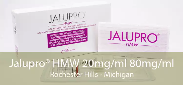Jalupro® HMW 20mg/ml 80mg/ml Rochester Hills - Michigan