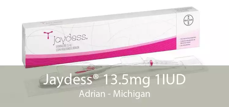 Jaydess® 13.5mg 1IUD Adrian - Michigan