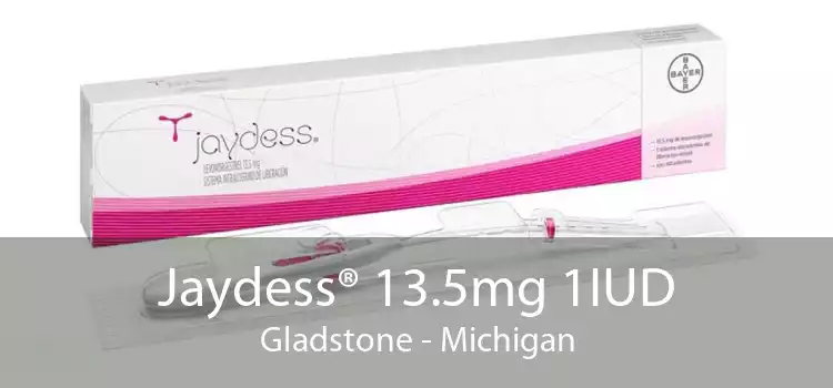 Jaydess® 13.5mg 1IUD Gladstone - Michigan