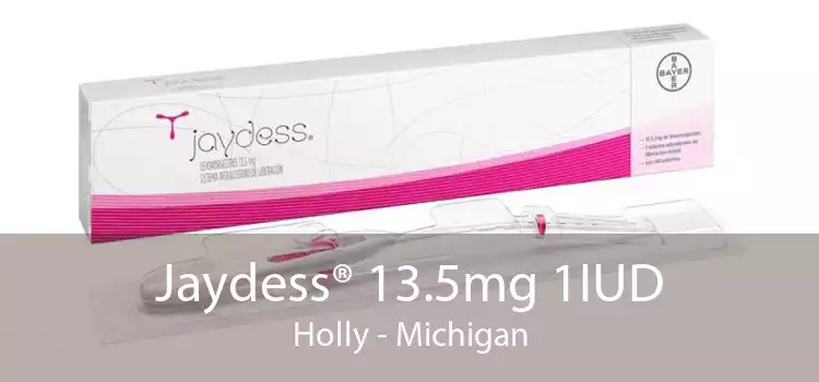 Jaydess® 13.5mg 1IUD Holly - Michigan