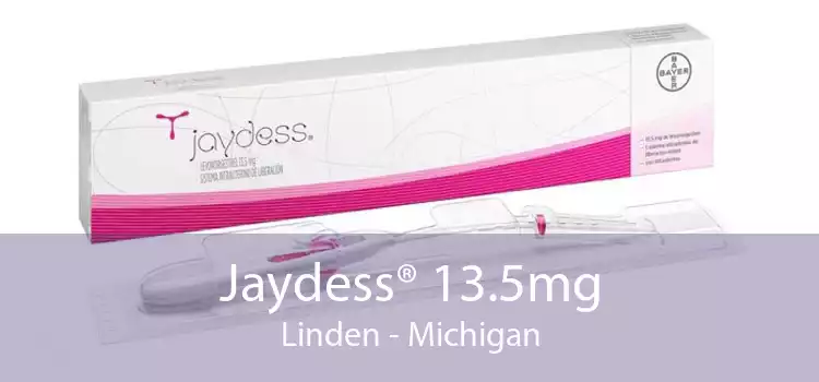 Jaydess® 13.5mg Linden - Michigan