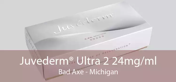 Juvederm® Ultra 2 24mg/ml Bad Axe - Michigan