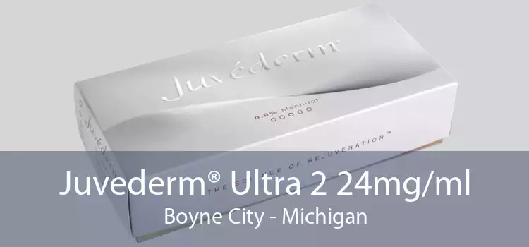 Juvederm® Ultra 2 24mg/ml Boyne City - Michigan