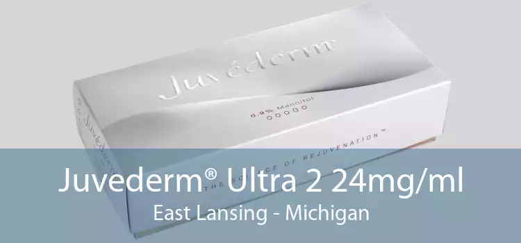 Juvederm® Ultra 2 24mg/ml East Lansing - Michigan