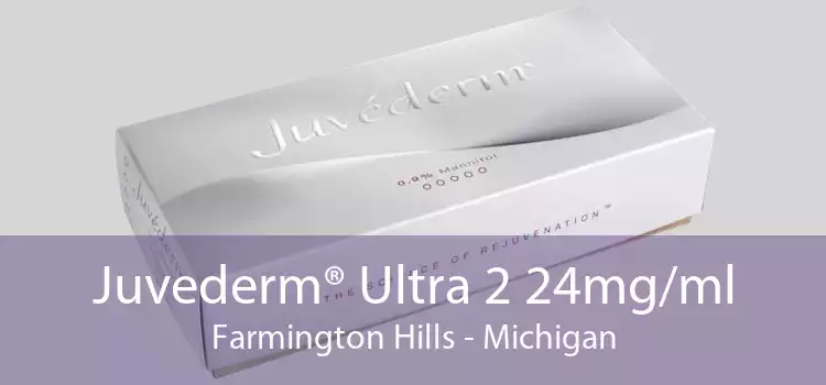 Juvederm® Ultra 2 24mg/ml Farmington Hills - Michigan