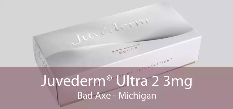 Juvederm® Ultra 2 3mg Bad Axe - Michigan