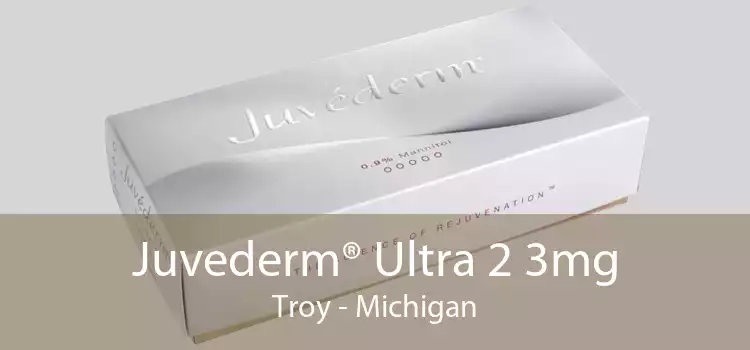 Juvederm® Ultra 2 3mg Troy - Michigan