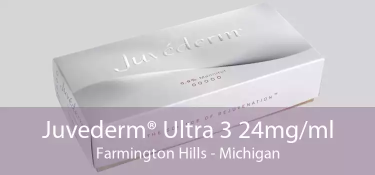 Juvederm® Ultra 3 24mg/ml Farmington Hills - Michigan