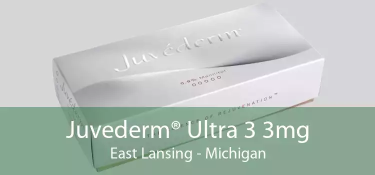 Juvederm® Ultra 3 3mg East Lansing - Michigan