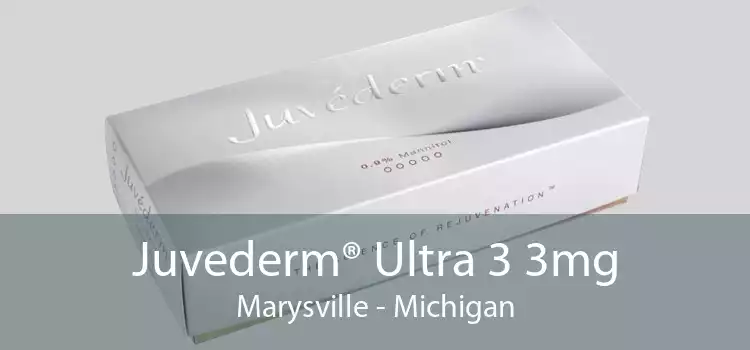 Juvederm® Ultra 3 3mg Marysville - Michigan