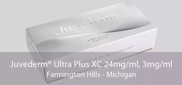 Juvederm® Ultra Plus XC 24mg/ml, 3mg/ml Farmington Hills - Michigan