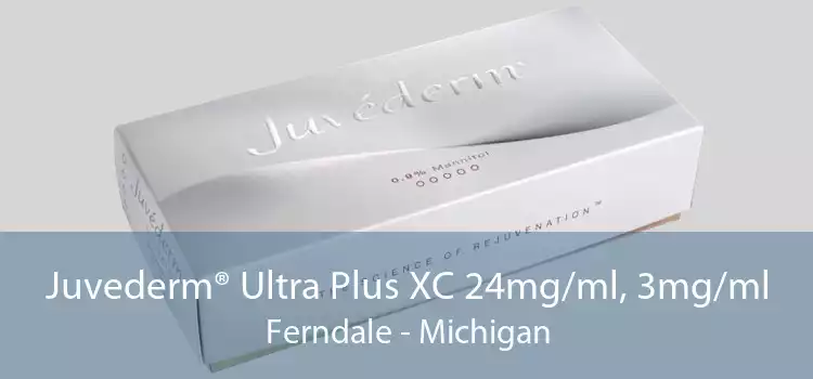 Juvederm® Ultra Plus XC 24mg/ml, 3mg/ml Ferndale - Michigan