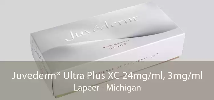 Juvederm® Ultra Plus XC 24mg/ml, 3mg/ml Lapeer - Michigan