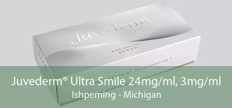 Juvederm® Ultra Smile 24mg/ml, 3mg/ml Ishpeming - Michigan