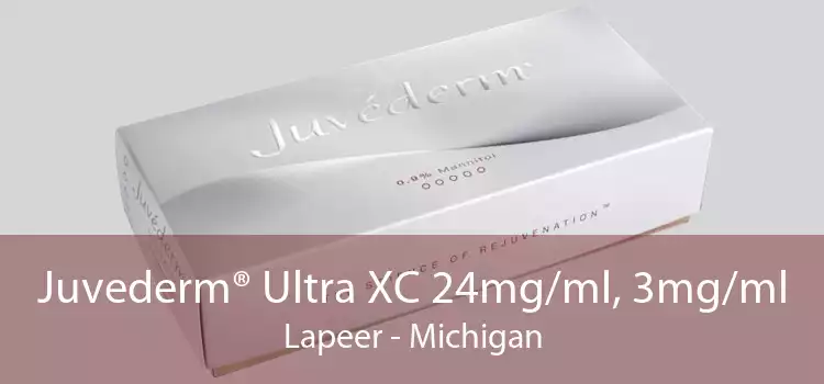 Juvederm® Ultra XC 24mg/ml, 3mg/ml Lapeer - Michigan