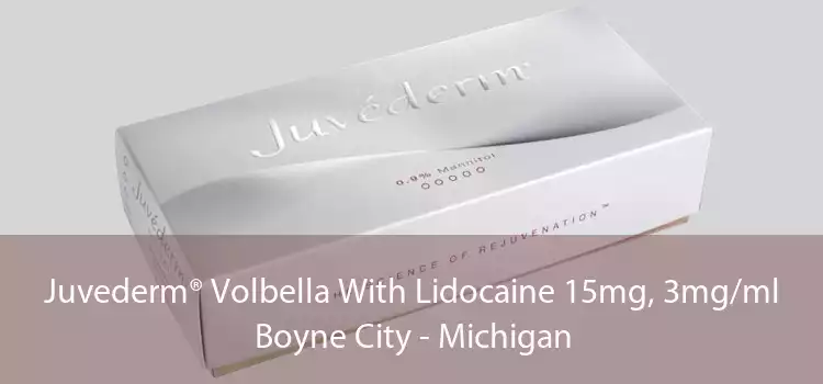 Juvederm® Volbella With Lidocaine 15mg, 3mg/ml Boyne City - Michigan