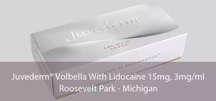 Juvederm® Volbella With Lidocaine 15mg, 3mg/ml Roosevelt Park - Michigan