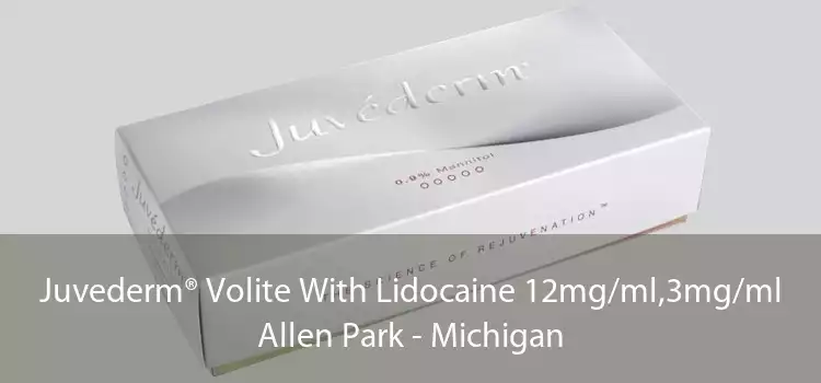 Juvederm® Volite With Lidocaine 12mg/ml,3mg/ml Allen Park - Michigan