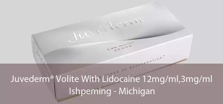 Juvederm® Volite With Lidocaine 12mg/ml,3mg/ml Ishpeming - Michigan