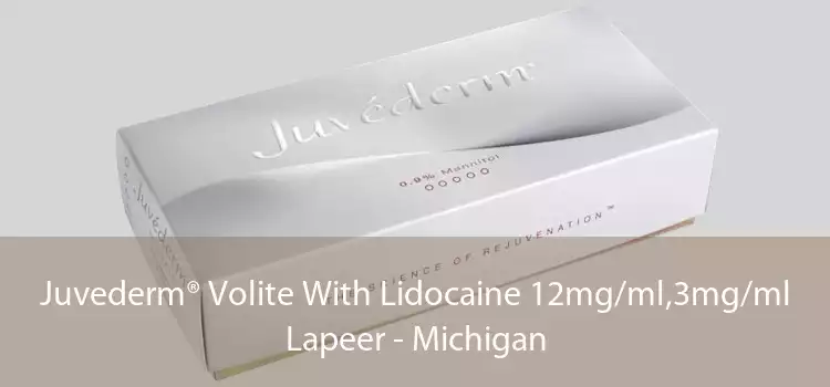 Juvederm® Volite With Lidocaine 12mg/ml,3mg/ml Lapeer - Michigan