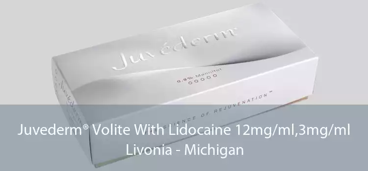 Juvederm® Volite With Lidocaine 12mg/ml,3mg/ml Livonia - Michigan
