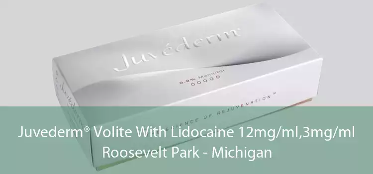 Juvederm® Volite With Lidocaine 12mg/ml,3mg/ml Roosevelt Park - Michigan