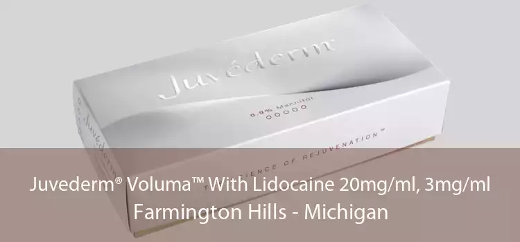 Juvederm® Voluma™ With Lidocaine 20mg/ml, 3mg/ml Farmington Hills - Michigan