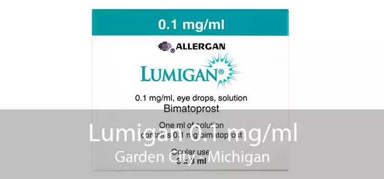 Lumigan 0.1 mg/ml Garden City - Michigan