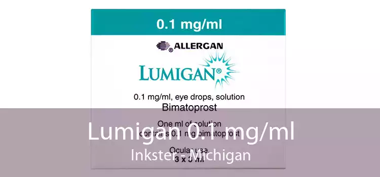 Lumigan 0.1 mg/ml Inkster - Michigan