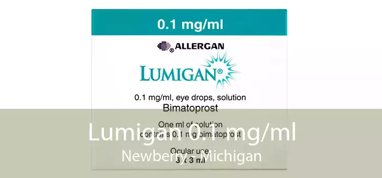 Lumigan 0.1 mg/ml Newberry - Michigan