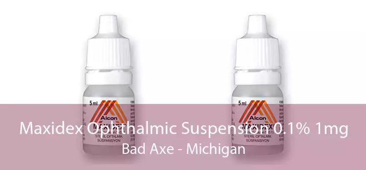 Maxidex Ophthalmic Suspension 0.1% 1mg Bad Axe - Michigan