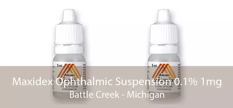 Maxidex Ophthalmic Suspension 0.1% 1mg Battle Creek - Michigan