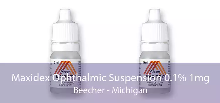 Maxidex Ophthalmic Suspension 0.1% 1mg Beecher - Michigan