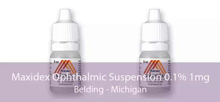 Maxidex Ophthalmic Suspension 0.1% 1mg Belding - Michigan