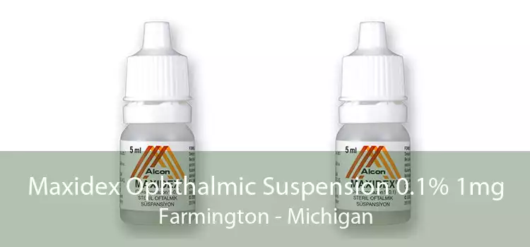 Maxidex Ophthalmic Suspension 0.1% 1mg Farmington - Michigan
