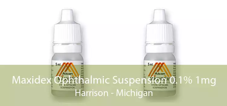Maxidex Ophthalmic Suspension 0.1% 1mg Harrison - Michigan