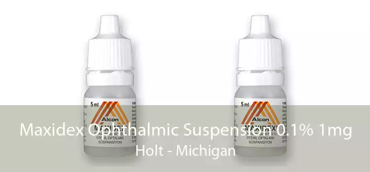 Maxidex Ophthalmic Suspension 0.1% 1mg Holt - Michigan