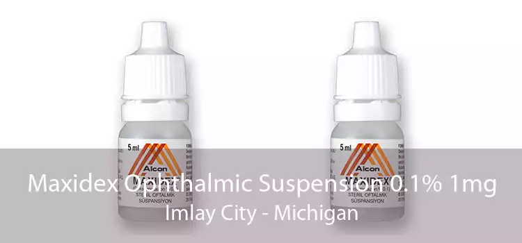 Maxidex Ophthalmic Suspension 0.1% 1mg Imlay City - Michigan