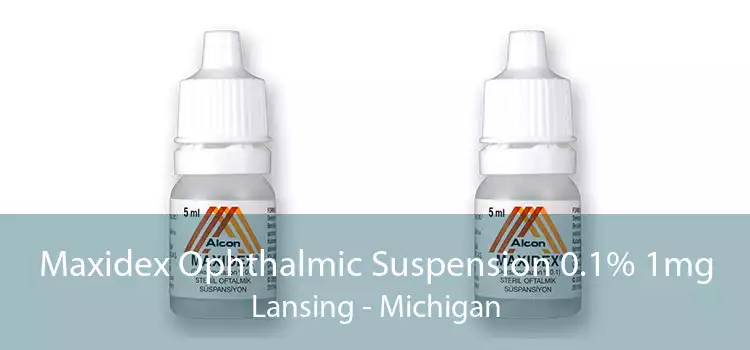 Maxidex Ophthalmic Suspension 0.1% 1mg Lansing - Michigan