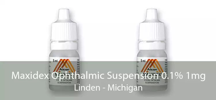 Maxidex Ophthalmic Suspension 0.1% 1mg Linden - Michigan